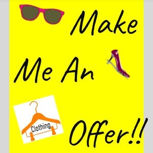 I love reasonable offers 🥰